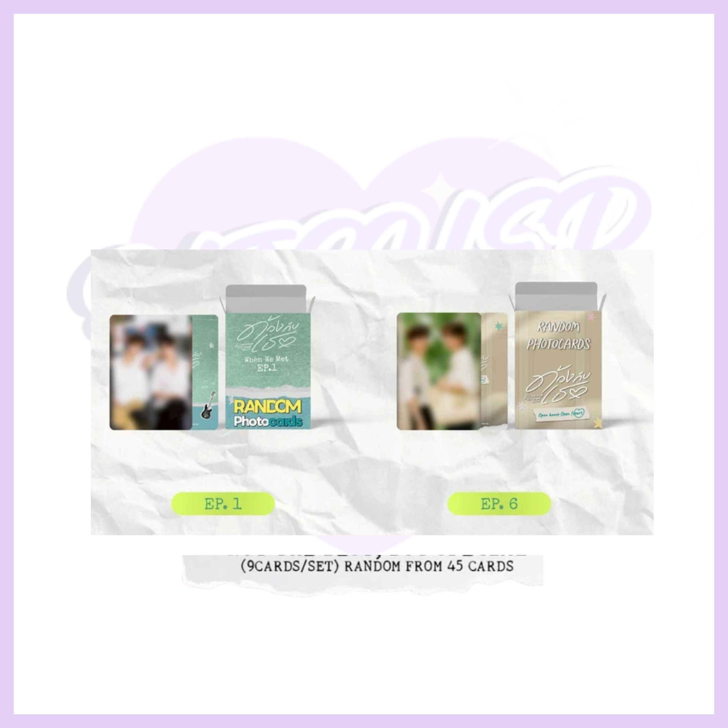 DUANG WITH YOU EP.1 / EP.6 RANDOM PHOTOCARD